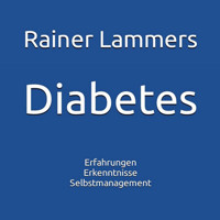 Diabetes - Rainer Lammers - Hörbuch