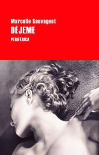 Déjeme - Marcelle Sauvageot - E-Book