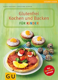 Glutenfrei Kochen und Backen für Kinder - Sigrid Soeffker - E-Book