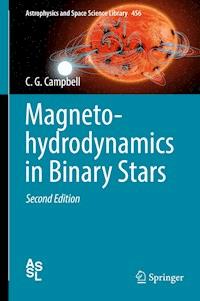 Magnetohydrodynamics in Binary Stars - C. G. Campbell - E-Book