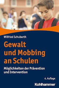Gewalt und Mobbing an Schulen - Wilfried Schubarth - E-Book