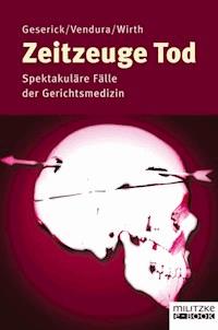 Zeitzeuge Tod - Gunther Geserick - E-Book