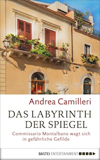 Das Labyrinth der Spiegel - Andrea Camilleri - E-Book