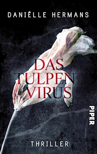 Das Tulpenvirus - Daniëlle Hermans - E-Book