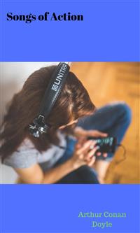 Songs of Action - Arthur Conan Doyle - E-Book