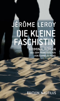 Die kleine Faschistin - Jérôme Leroy - E-Book