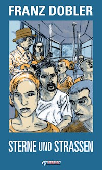 Sterne und Straßen - Franz Dobler - E-Book