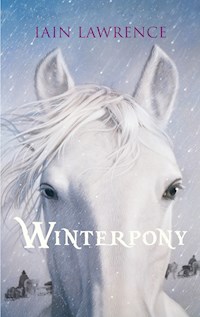 Winterpony - Iain Lawrence - E-Book