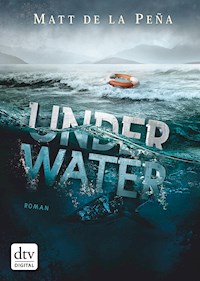 Under Water - Matt De la Peña - E-Book