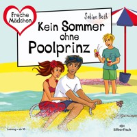 Freche Mädchen: Kein Sommer ohne Poolprinz - Sabine Both - Hörbuch