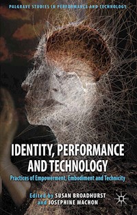 Identity, Performance and Technology -  - E-Book