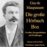 Guy de Maupassant: Die große Hörbuch Box - Guy de Maupassant - Hörbuch