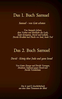 Das 4. und 5. Geschichtsbuch aus dem Alten Testament der Bibel - Martin Luther - E-Book
