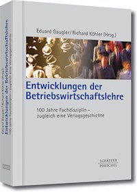 Entwicklungen der Betriebswirtschaftslehre -  - E-Book