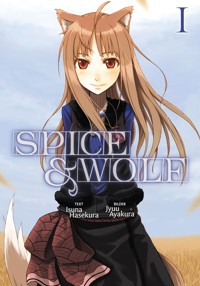 Spice & Wolf (Deutsche Light Novel): Band 1 - Isuna Hasekura - E-Book