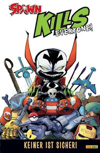Spawn kills everyone! - Keiner ist sicher! - Todd McFarlane - E-Book