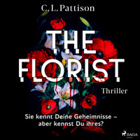 The Florist - C.L. Pattison - E-Book + Hörbuch