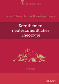 Kernthemen neutestamentlicher Theologie -  - E-Book