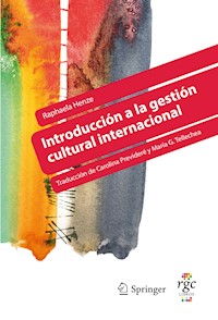 Introducción a la gestión cultural internacional - Raphaela Henze - E-Book