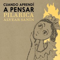 Cuando aprendí a pensar - Plarica Alvear - Hörbuch