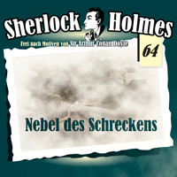 Sherlock Holmes, Die Originale, Fall 64: Nebel des Schreckens - Arthur Conan Doyle - Hörbuch