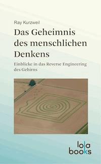 Das Geheimnis des menschlichen Denkens - Ray Kurzweil - E-Book