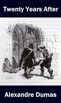 Twenty Years After - Dumas Alexandre - E-Book