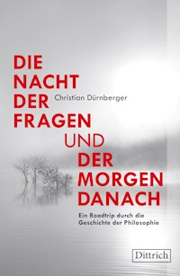 Die Nacht der Fragen und der Morgen danach - Christian Dürnberger - E-Book