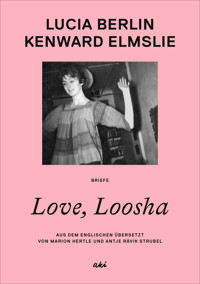 Love, Loosha - Lucia Berlin - E-Book