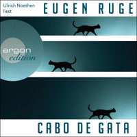 Cabo de Gata (Ungekürzt) - Eugen Ruge - Hörbuch