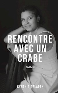 Rencontre avec un crabe - Cynthia Arlapen - E-Book