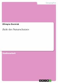 Ziele des Naturschutzes - Olimpia Dorniok - E-Book