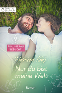 Nur du bist meine Welt - Patricia Kay - E-Book