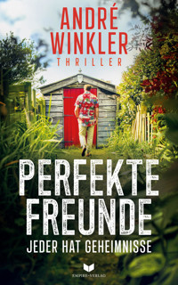 Perfekte Freunde - Andre Winkler - E-Book