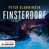 Finsterdorf - Peter Glanninger - Hörbuch