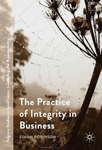 The Practice of Integrity in Business - Simon Robinson - E-Book