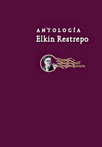 Antología - Elkin Restrepo - E-Book