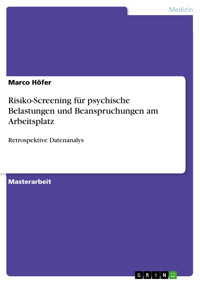 Risiko-Screening für psychische Belastungen und Beanspruchungen am Arbeitsplatz - Marco Höfer - E-Book