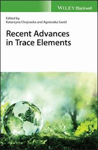 Recent Advances in Trace Elements -  - E-Book