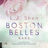 Rake - Boston-Belles-Reihe, Teil 4 (Ungekürzt) - L.J. Shen - Hörbuch
