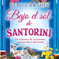 Bajo el sol de Santorini - Rebecca Raisin - Hörbuch