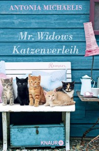 Mr. Widows Katzenverleih - Antonia Michaelis - E-Book