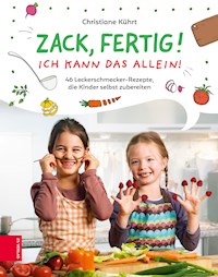 Zack, fertig! Ich kann das allein! - Christiane Kührt - E-Book