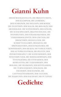 Der Büroangestellte, die Prostituierte, der Klempner, die Lehrerin - Gianni Kuhn - E-Book