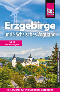 Reise Know-How Reiseführer Erzgebirge und Sächsisches Vogtland - Detlef Krell - E-Book