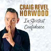 In Strictest Confidence - Craig Revel Horwood - Hörbuch