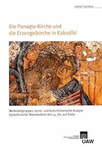 Die Panagia-Kirche und die Erzengelkirche in Kadodiki - Vasiliki Tsamakda - E-Book
