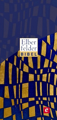 Elberfelder Bibel - Altes und Neues Testament - SCM R.Brockhaus - E-Book