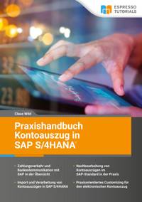 Praxishandbuch Kontoauszug in SAP S/4HANA - Claus Wild - E-Book