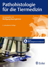 Pathohistologie für die Tiermedizin -  - E-Book
